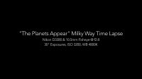 The Planets Appear - Milky Way Time Lapse