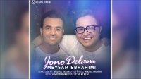 Meysam Ebrahimi - Joono Delam (2018) میثم ابراهیمی - جون و دلم