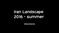 Iran Landscape 2016 Summer (Time lapse) [1080p]