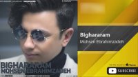 Mohsen Ebrahimzadeh - Bighararam ( محسن ابراهیم زاده - بی قرارم )