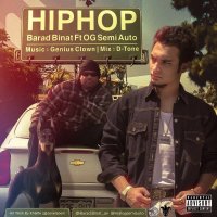 پخش آهنگ | پخش جدید | دانلود آهنگ جدید باراد بینات و Og Semi Auto به نام هیپ هاپ