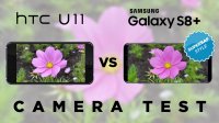 مقایسه دوربین گلکسی اس 8 پلاس و HTC U11