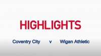HIGHLIGHTS: Coventry City 2 Wigan Athletic 0