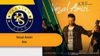 Vesal Amiri - Are وصال امیری آره
