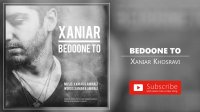 Xaniar khosravi - Bedoone To (زانیار خسروی - بدون تو)