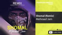 Mehraad Jam - Shomal -  ( مهراد جم - شمال - ریمیکس )