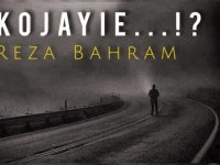 دانلود آهنگ رضا بهرام کجایی