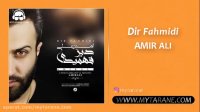 دانلود آهنگ جدید امیر علی دیرفهمیدی