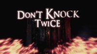 تریلر جدید بازی "Don’t Knock Twice"