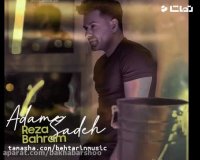 دمو آهنگ جدید رضا بهرام آدم سابق