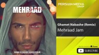 Mehraad Jam - Ghamet Nabashe  ( مهراد جم - غمت نباشه - ریمیکس )