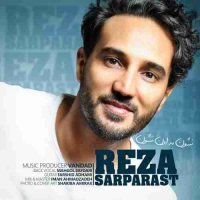 Download New Music Reza Sarparast Neshoon Be Oon Neshoon