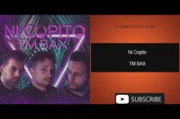 دانلود آهنگ تی ام بکس به نام نی کپیتو