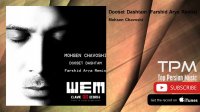 Mohsen Chavoshi - Dooset Dashtam - Farshid Arya Remix  (محسن چاوشی - دوست داشتم)