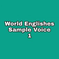 World Englishes Sample Voice 1-1