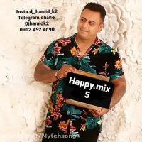 پادکست جدید Dj Hamid K2 به نام Top Mix Happy 5