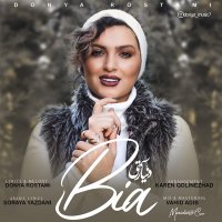 دانلود آهنگ دنیا رستمی بیا