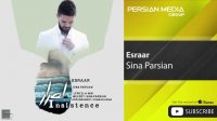 Sina Parsian - Esraar ( سینا پارسیان - اصرار )