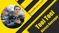 Alireza Roozegar – Toei Toei (علیرضا روزگار-تویی تویی)